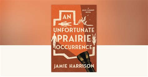 Read Online An Unfortunate Prairie Occurrence By Jamie  Harrison
