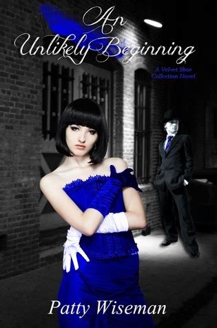 Download An Unlikely Beginning Velvet Shoe Collection 2 By Patty Wiseman