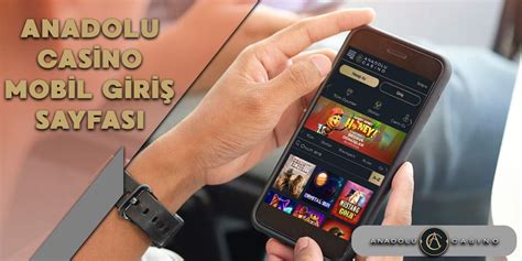 Anadolu casino mobil