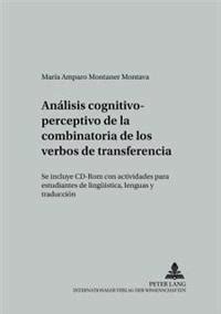 Analisis cognitivo perceptivo de la combinatoria de los verbos de transferencia. - Prinzipien instrumenteller analyse lösungen handbuch eins.