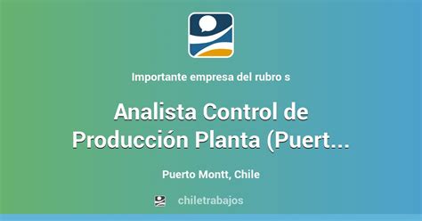 Analista De Control De Producción YQ-741 - Puerto Montt