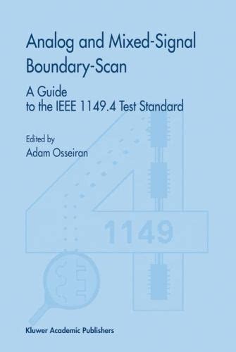 Analog and mixed signal boundary scan a guide to the ieee 1149 4 test standard. - Supply chain management chopra solution manual.