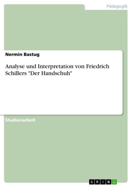 Analyse und Interpretation von Friedrich Schillers "Der …