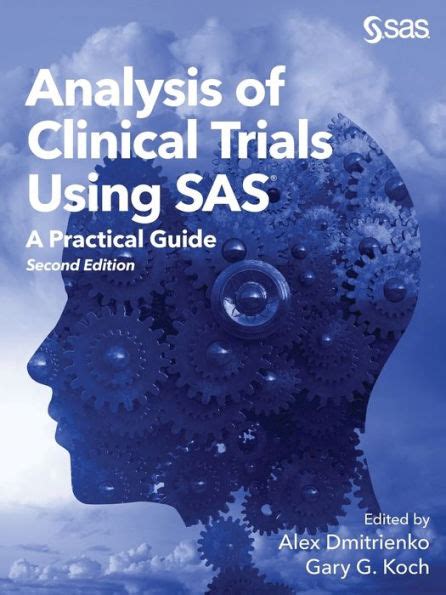 Analysis Of Clinical Trials Using Sas A Practical Guide
