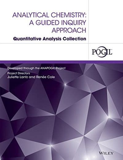 Read Analytical Chemistry A Guided Inquiry Approach Quantitative Analysis Collection By Renee Cole