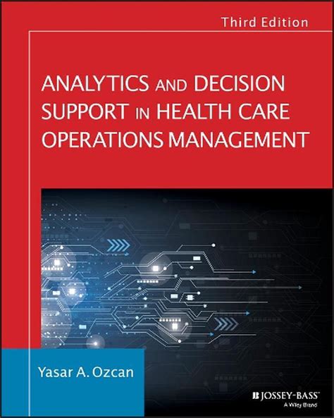 Download Analytics And Decision Support In Health Care Operations Management By Yasar A Ozcan