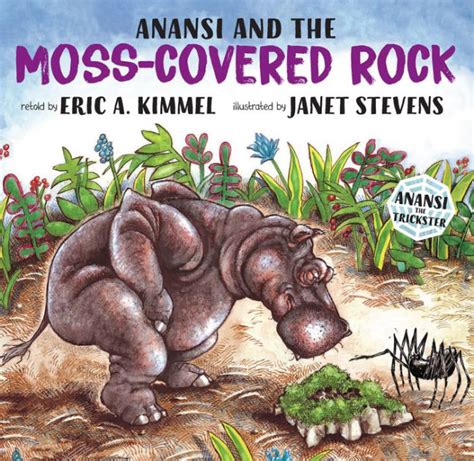 Read Anansi And The Mosscovered Rock By Eric A Kimmel