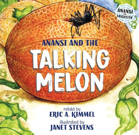 Download Anansi And The Talking Melon By Eric A Kimmel