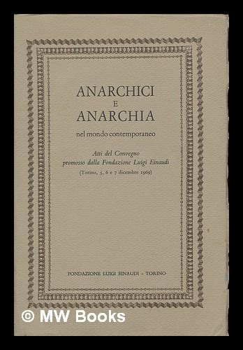 Anarchici e anarchia nel mondo contemporaneo. - Deutschsprachige literatur zu flucht und asyl.