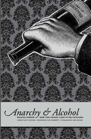 Full Download Anarchy And Alcohol By Crimethinc
