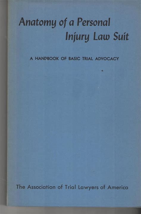Anatomy of a personal injury law suit a handbook of basic trial advocacy. - Medical surgical nursing ignatavicius 7th edition study guide.
