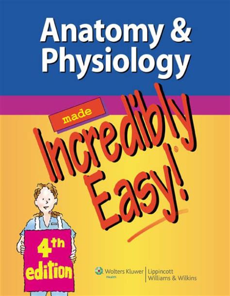 Full Download Anatomy  Physiology Made Incredibly Easy By Lippincott Williams  Wilkins