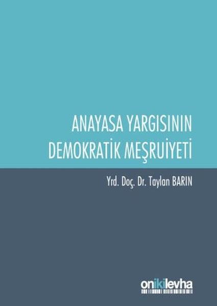 Anayasa Yargısının Demokratik Meşruiyeti (Taylan Barın) Fiyat.