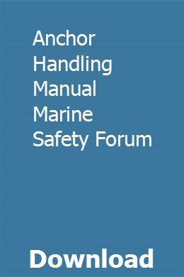 Anchor handling manual marine safety forum. - Beretning om legater og stiftelser under bestyrelse af kjoebenhavns borgerrepraesentanter.