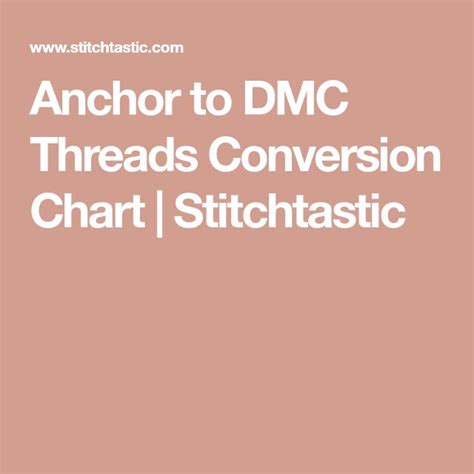 Anchor to DMC Threads Conversion Chart Stitchtastic.