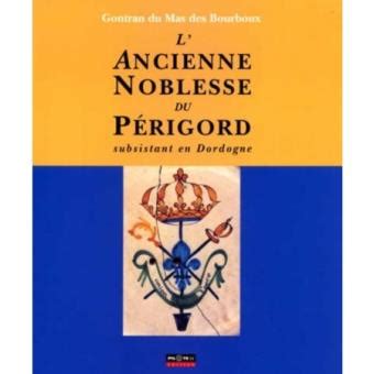 Ancienne noblesse du périgord subsistant en dordogne. - Manuale di riparazione di terne jcb 214.