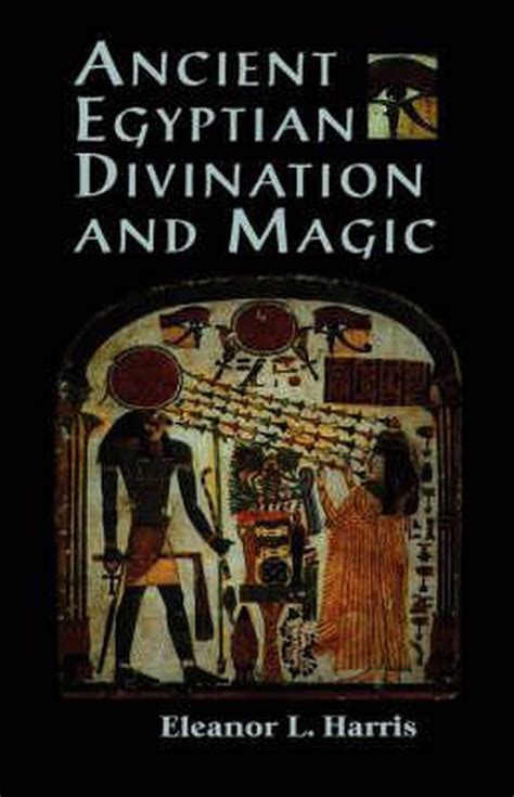 Ancient egyptian divination and magic by eleanor l harris. - Manual de anestesia y analgesia en peque.