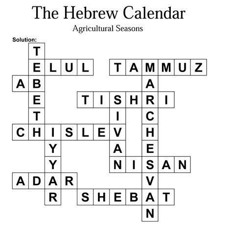 Ancient hebrew calendar month crossword clue. Month of the Jewish calendar is a crossword puzzle clue. Clue: Month of the Jewish calendar. Month of the Jewish calendar is a crossword puzzle clue that we have spotted 2 times. There are related clues (shown below). 