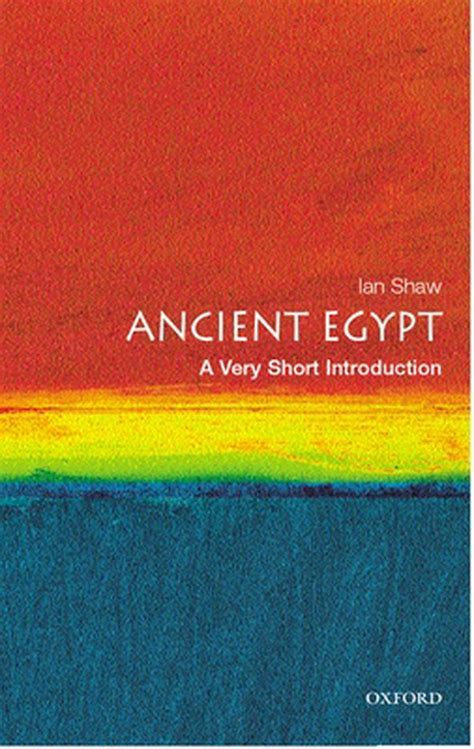 Full Download Ancient Egypt A Very Short Introduction By Ian Shaw