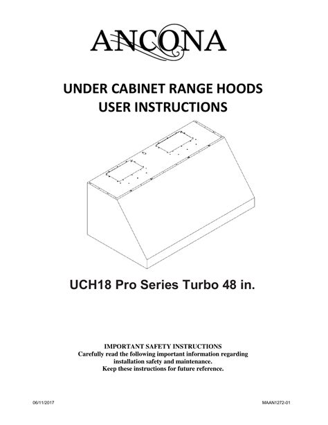 Ancona range hood manuals.  This Ancona range hood user manual provides d...