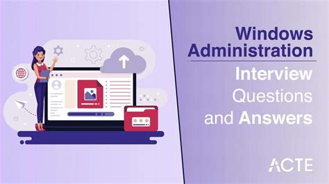And Administrator Interview Windows Free System Download Answers Questions