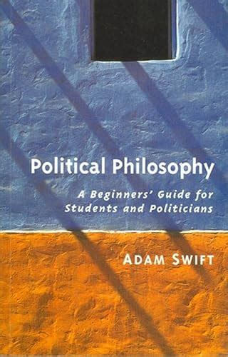 And Beginners A Philosophy Swift Politicians Guide Political Students For Adam