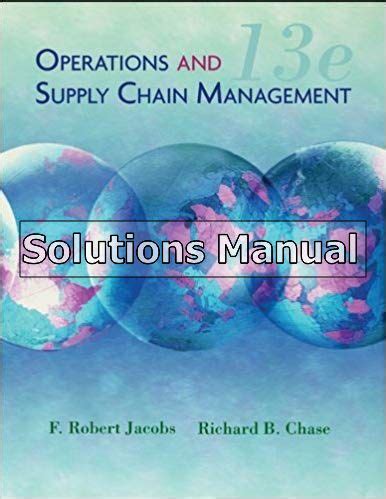 And Chain Operations 13th Supply Management Edition Solutions Manual