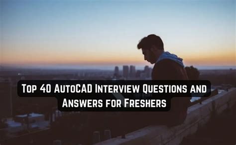 And Interview Freshers Autocad For Answers Questions