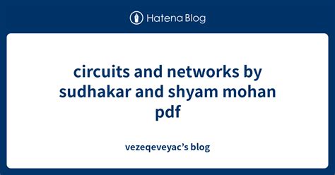 And Mohan Circuits By Sudhakar Networks Shyam Download