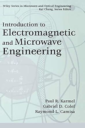 And To Introduction In Engineering Microwave Electromagnetic Optical Series Wiley