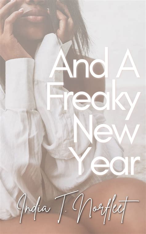 Read Online And A Freaky New Year By India T Norfleet