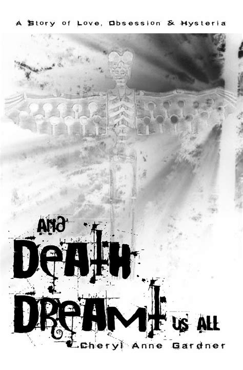 Read Online And Death Dreamt Us All By Cheryl Anne Gardner
