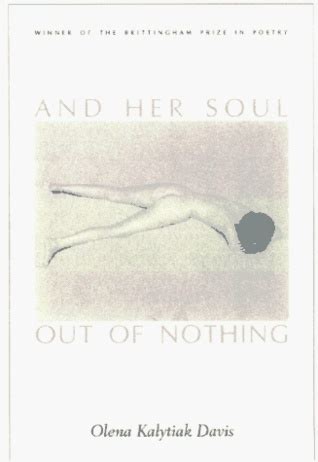 Full Download And Her Soul Out Of Nothing By Olena Kalytiak Davis