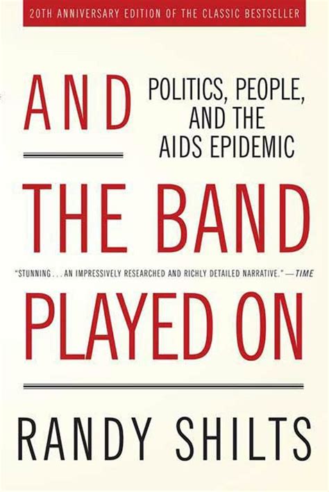 Download And The Band Played On Politics People And The Aids Epidemic By Randy Shilts