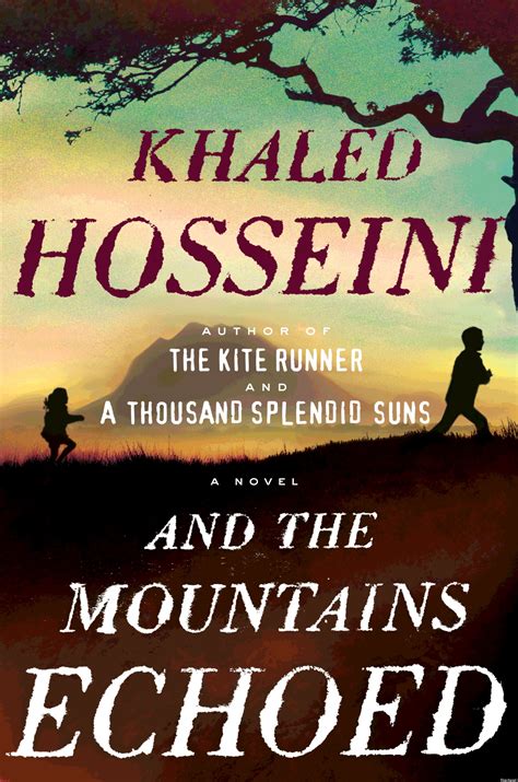 Read Online And The Mountains Echoed By Khaled Hosseini