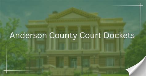 Anderson county family court docket.  Court records information include...