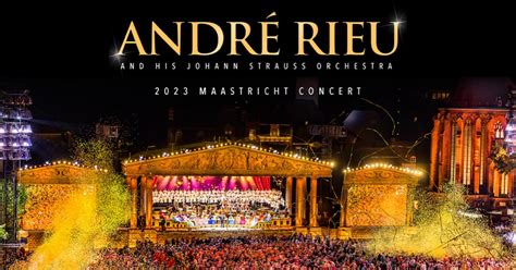 Andre Rieu Concert Maastricht 2023
