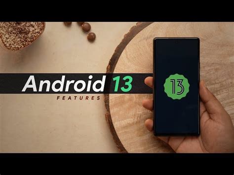 Android 13 expected release new features and more