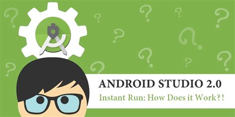 Android Instant Run