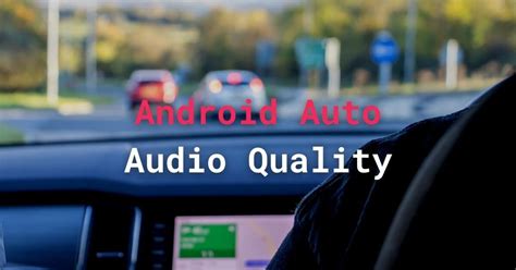 Android auto audio quality.  Jun 25, 2024 · Learn why Android auto audio quality is poor and how...