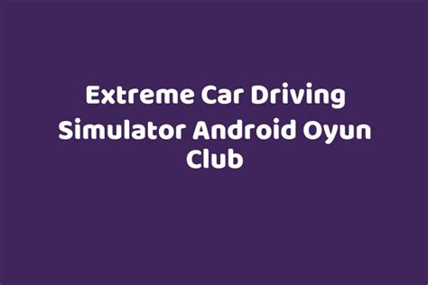 Android oyun club car driving
