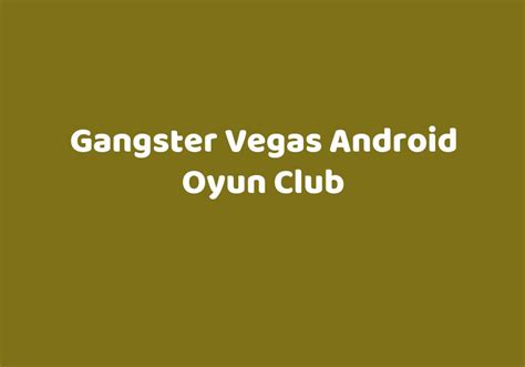 Android oyun club gangster vegas