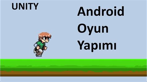 Android oyun yapımı unity