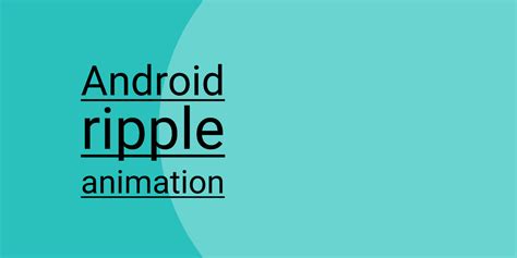 Android ripple pulse animation.  Ripple animation is implemented by the n...