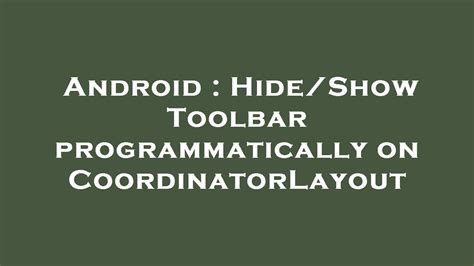 Android transparent toolbar programmatically.  May 20, 2024 · Learn how to hide the sta...