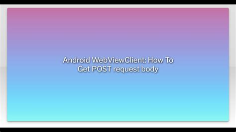 Android webview post request. WebViewClient# Aug 2, 2024 · Intercepting Requests i...