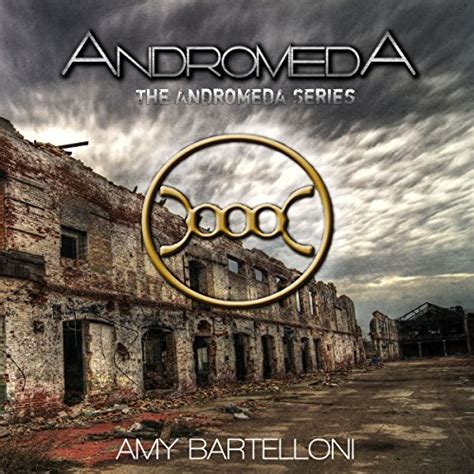 Full Download Andromeda Andromeda 1 By Amy Bartelloni