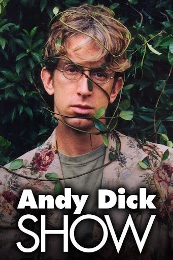 Andy dick show video. .  ...