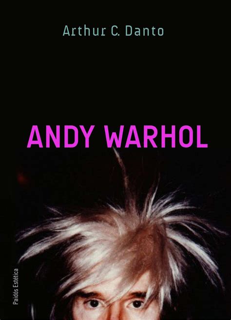 Full Download Andy Warhol By Arthur C Danto