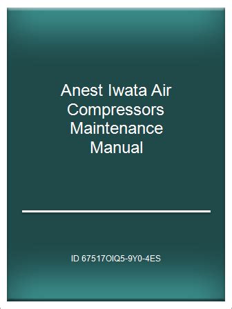 Anest iwata air compressors maintenance manual. - Daihatsu terios j100 1997 repair service manual.